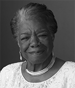 Maya Angelou