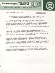 Eisenhower Center to Receive First Strikes and Galvanos of the Eisenhower Dollar Coin, August 13, 1971. Full text is duplicated in the body of this page.
