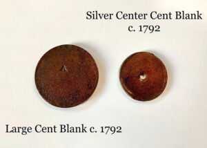 1792 large cent blank and 1792 silver center cent blank